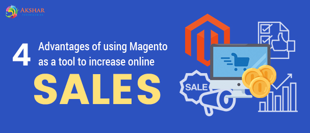 4-Advantages-of-using-Magento-as-a-tool-to-increase-online-sales